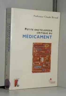 Couverture du produit · Petite encyclopédie critique du médicament