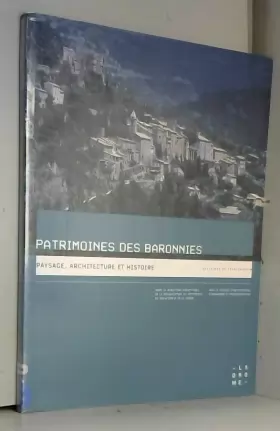 Couverture du produit · Patrimoines des baronnies - paysage, architecture et histoire