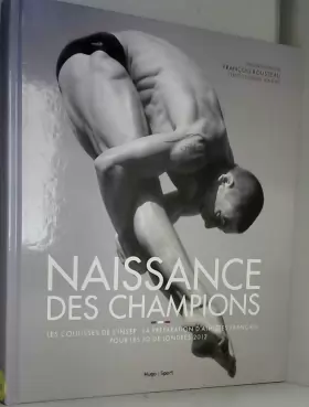 Couverture du produit · Naissance des champions - Les coulisses de l'INSEP la préparation athlètes français pour JO Londres