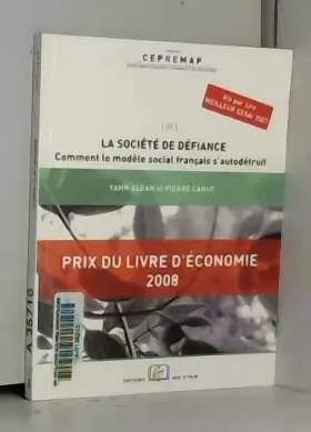 Couverture du produit · La société de défiance : Comment le modèle social français s'autodétruit ?