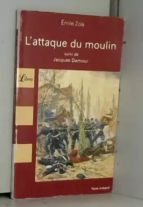 Couverture du produit · L'attaque du moulin : Suivi de Jacques Damour
