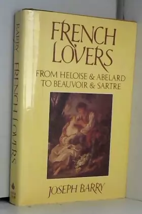 Couverture du produit · French Lovers: From Heloise and Abelard to Beauvoir and Sartre