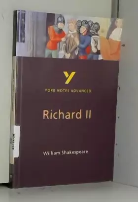 Couverture du produit · Richard II: York Notes Advanced
