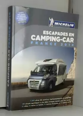 Couverture du produit · Escapades en Camping-car France 2014 Michelin