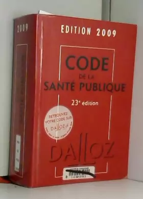 Couverture du produit · Code de la santé publique 2009 - 23e éd.