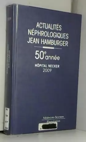 Couverture du produit · Actualités néphrologiques Jean Hamburger: Hôpital Necker, 50e année