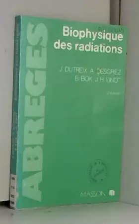 Couverture du produit · Biophysique des radiations : Utilisation biologique et médicale des radiations (Abrégés)