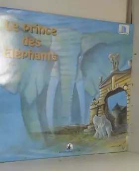 Couverture du produit · Le prince des éléphants