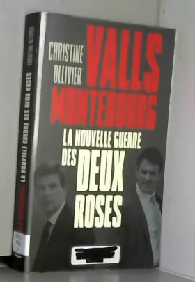 Couverture du produit · Monteboug / Valls, la nouvelle guerre des Deux-Roses
