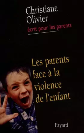 Couverture du produit · Les Parents face à la violence de l'enfant