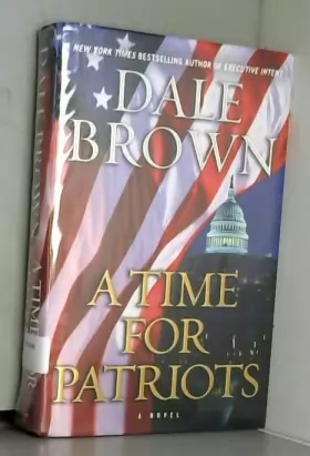 Couverture du produit · A Time for Patriots: A Novel
