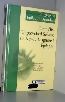 Couverture du produit · From First Unprovoked Seizure to Newly Diagnosed Epilepsy: De la première crise non provoquée à l'épilepsie nouvellement diagno