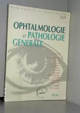 Couverture du produit · Ophtalmologie et pathologie générale