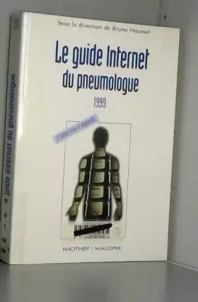Couverture du produit · Le guide Internet pneumologue 1999, 3e édition