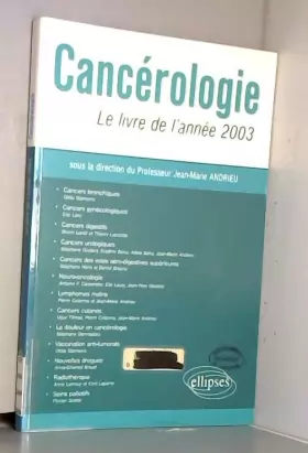 Couverture du produit · Cancérologie : Le livre de l'année 2003