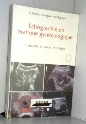 Couverture du produit · Echographie en pratique gynecologique