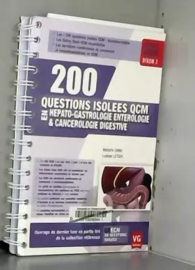 Couverture du produit · 200 questions isolées QCM en hépato-gastrologie entérologie & cancérologie digestive