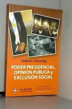 Couverture du produit · Poder Presidencial Opinion Publica Y Exclusion Social