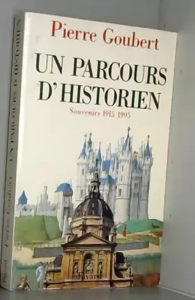 Couverture du produit · Un parcours d'historien. Souvenirs 1915-1995