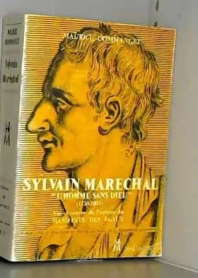 Couverture du produit · Sylvain maréchal, l'égalitaire, l'homme sans dieu: sa vie, son oeuvre 1750-1803 .