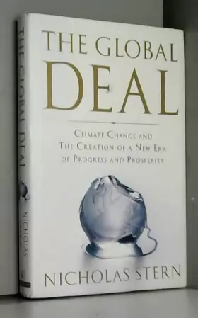 Couverture du produit · The Global Deal: Climate Change and the Creation of a New Era of Progress and Prosperity