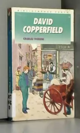 Couverture du produit · David Copperfield (Bibliothèque verte)