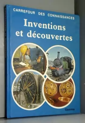 Couverture du produit · Inventions et découvertes (Carrefour des connaissances)