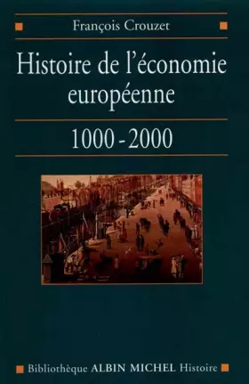 Couverture du produit · Histoire de l'économie européenne, 1000-2000