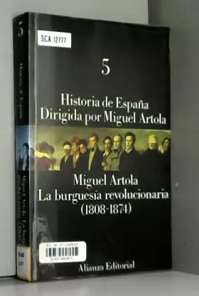 Couverture du produit · Historia de espana/ History of Spain: La Burguesia Revolucionaria 1808-1874