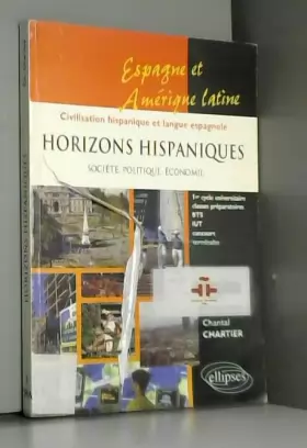 Couverture du produit · Horizons hispaniques : Société, politique, économie - Espagne, Amérique latine, civilisation hispanique et langue espagnole