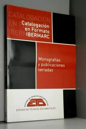 Couverture du produit · Catalogacion en formato ibermarc (2010) monografias y publicaciones seriadas