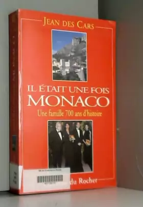 Couverture du produit · Il était une fois Monaco : Une famille, 700 ans d'histoire