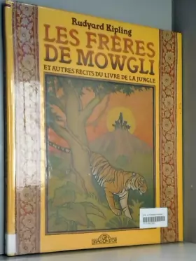 Couverture du produit · Les freres de mowgli et autres recits du "livre de la jungle" 103197