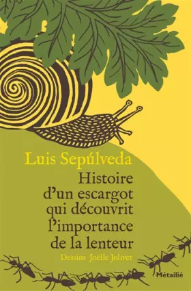 Couverture du produit · Histoire d'un escargot qui découvrit l'importance de la lenteur