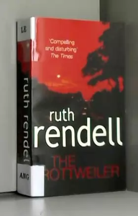 Couverture du produit · The Rottweiler by Ruth Rendell (2003-10-02)