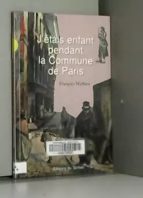Couverture du produit · J'étais enfant pendant la Commune de Paris