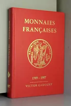 Couverture du produit · MONNAIES FRANCAISES 1789-1987