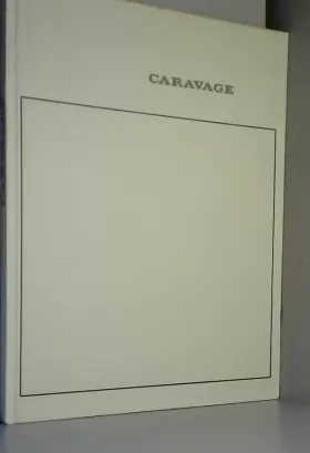 Couverture du produit · Tout l'oeuvre peint de Caravage - (1967 - Première édition). [auteur : [Caravage] OTTINO DELLA CHIESA, Angela  CHASTEL, André  