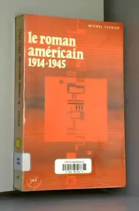 Couverture du produit · Le Roman américain, 1914-1945