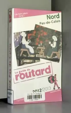 Couverture du produit · Guide du Routard Nord Pas-de-Calais 2012/2013