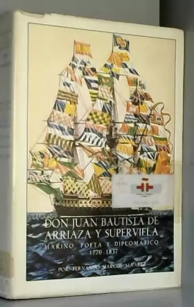 Couverture du produit · Don Juan Bautista de Arriaza y Superviela: Marino, poeta y diplomatico, 1770-1837 (Biblioteca de estudios madrilenos) (Spanish 