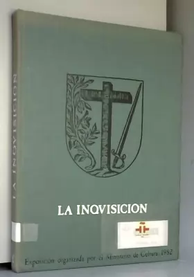 Couverture du produit · La Inquisicion: Exposicion organizada por el Ministerio de Cultura, 1982