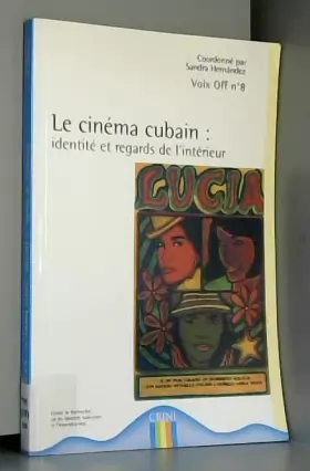 Couverture du produit · Le cinéma cubain : Identité et regards de l'intérieur