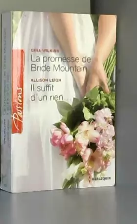 Couverture du produit · La promesse de Bride Mountain - Il suffit d'un rien