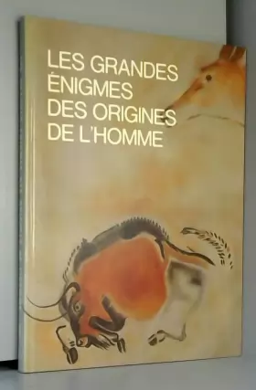 Couverture du produit · LES GRANDES ENIGMES DES ORIGINES DE L'HOMME VOLUME 1
