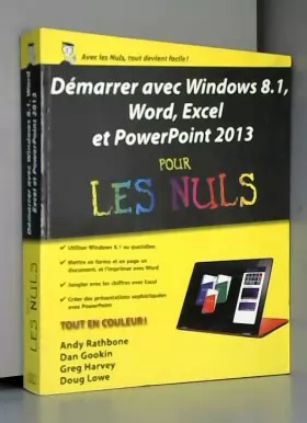 Couverture du produit · Démarrer avec Windows 8.1, Word, Excel et PowerPoint 2013 Pour les Nuls