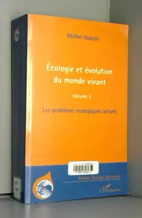 Couverture du produit · Ecologie et Evolution (Vol 3) du Monde Vivant les Problemes Ecologique Actuels