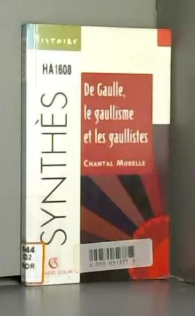 Couverture du produit · De Gaulle, le gaullisme et les gaullistes