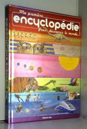 Couverture du produit · Ma première encyclopédie pour découvrir le monde - Dès 7 ans