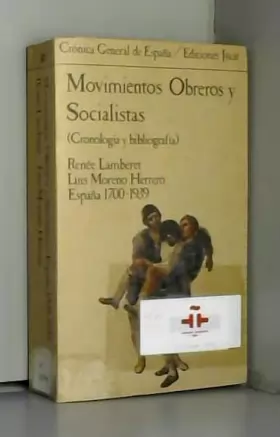 Couverture du produit · Movimientos obreros y socialistas : (cronología y bibliografía) : España 1700-1939 : libros y folletos, tomo 1. 1700-1788. Movi